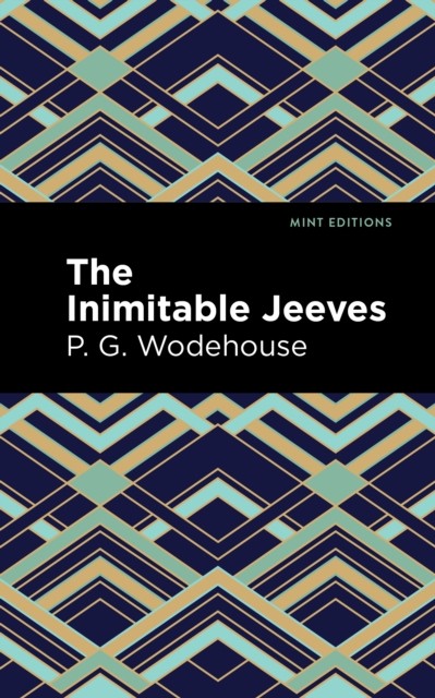 The Inimitable Jeeves by P. G. Wodehouse (Paperback Book)