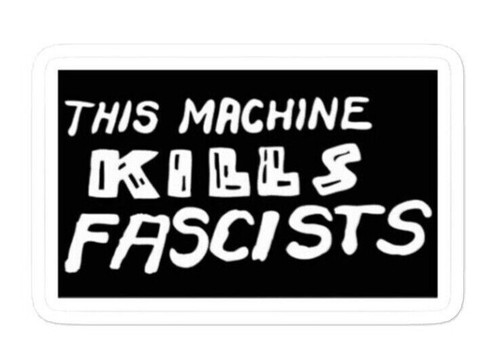 Adesivo Questa Macchina Uccide Fascisti Woody Guthrie - Foto 1 di 3