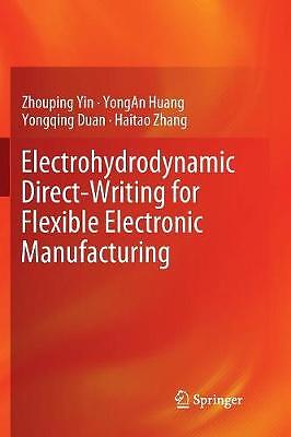 Electrohydrodynamic Direct-Writing for Flexible Electronic Ma... - 9789811352225