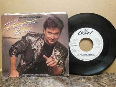 T GRAHAM BROWN: Brilliant Conversationalist / Same, 45 RPM VG (W9)