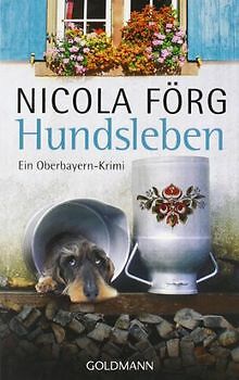 Hundsleben: Ein Oberbayern-Krimi von Förg, Nicola | Buch | Zustand gut - Bild 1 von 1