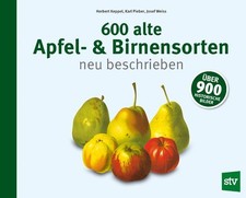 Herbert Keppel 600 alte Apfel- & Birnensorten neu beschrieben
