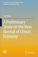 A Preliminary Study On The New Normal Of China's Economy Jun Wang Taschenbuch
