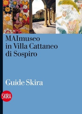 MAImuseo in Villa Cattaneo di Sospiro - Francescetti Vanda, Mantovani Alessandra
