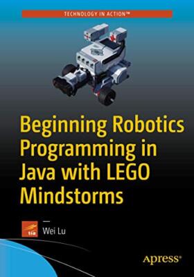 Beginning Robotics Programming in Java with LEGO Mindstorms, Lu 9781484220047-,