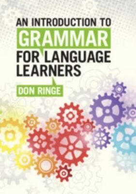 An Introduction to Grammar for Language Learners, Ringe, Don, Excellent Book