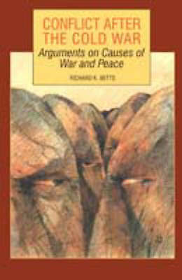 Conflicts after the Cold War Arguments on Causes of War and Peace - Betts (#40)