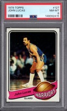 1979 Topps #127 JOHN LUCAS PSA 8 NM/MT Golden State WARRIORS Low Pop CENTERED!