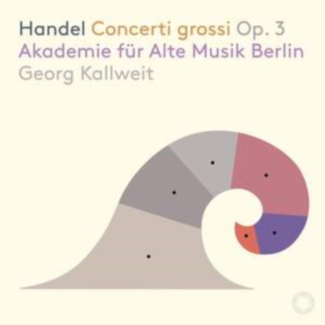 Handel Concerti Grossi. Op. 3