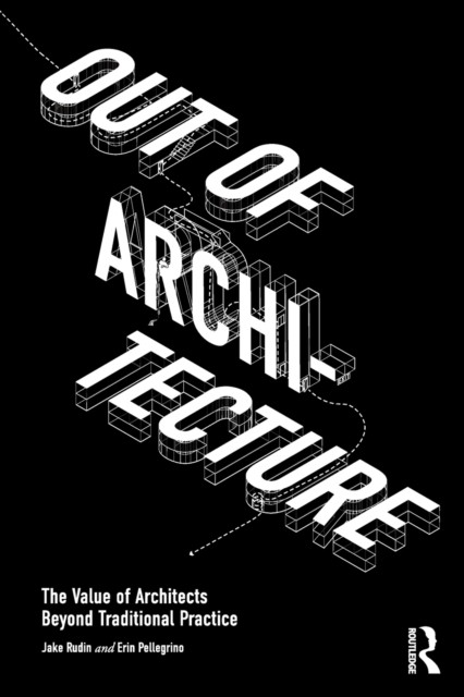 Out of Architecture by Erin Pellegrino (Paperback Book)