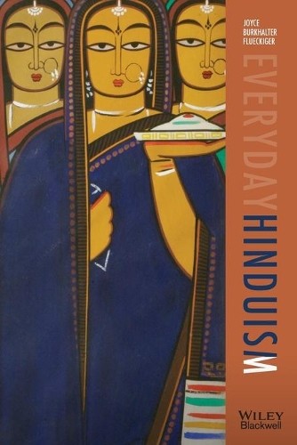 Everyday Hinduism by Joyce Burkhalter Flueckiger - 9781405160216