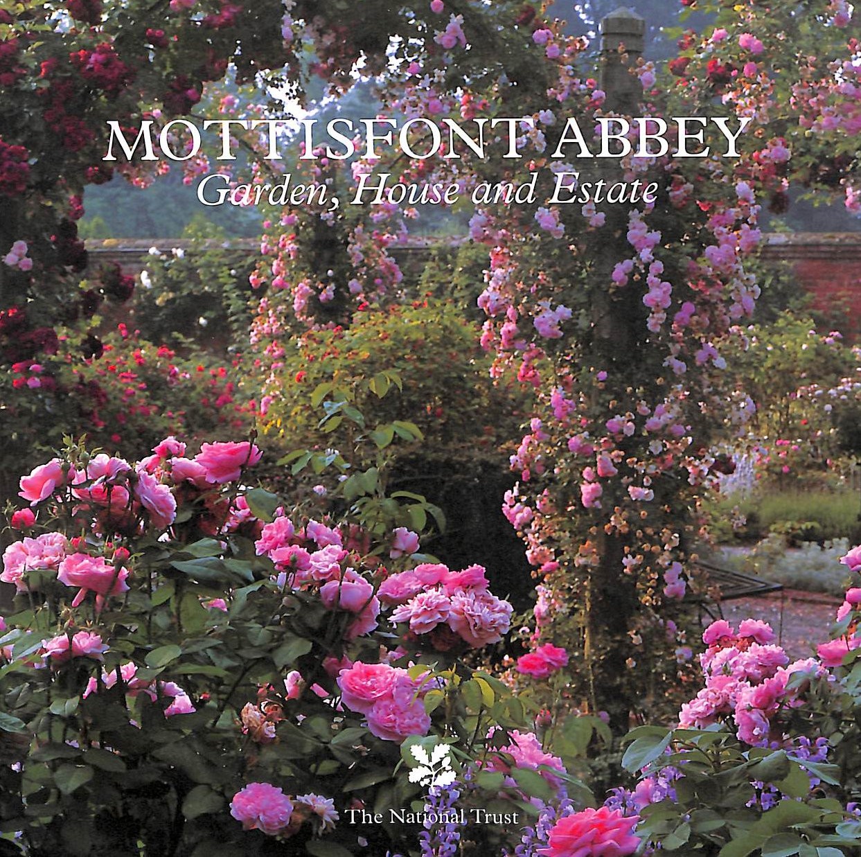 Mottisfont Abbey: Garden, House & Estate (National Trust Guidebooks)