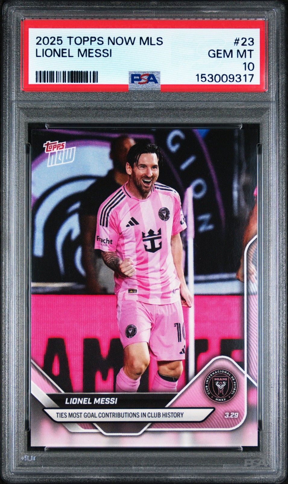 2025 TOPPS NOW MLS #23 LIONEL MESSI PSA 10