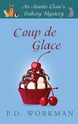 Coup de Glace by P.D. Workman (English) Paperback Book