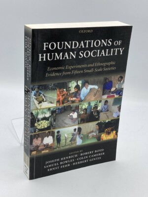 Foundations of Human Sociality Economic Experiments and Ethnographic Evidence