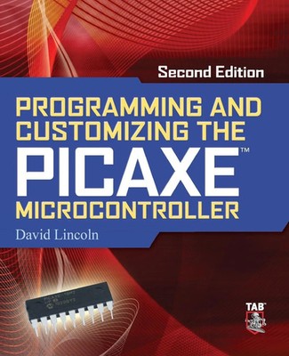 David Lincoln | Programming and Customizing the Picaxe Microcontroller | Buch