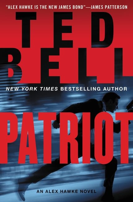 Patriot: An Alex Hawke Novel by Bell
