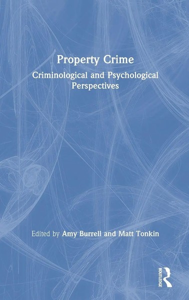 Property Crime | Criminological And Psychological Perspectives | Burrell (U. A.)-image