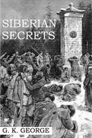 G. K. George | Siberian Secrets | Taschenbuch | Englisch (2014) | Nap/Scarith