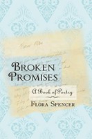 Flora Spencer | Broken Promises | Taschenbuch | Englisch (2008) | AuthorHouse