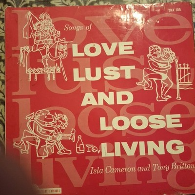 ISLA CAMERON & TONY BRITTON ''SONGS OF LOVE, LUST AND LOOSE LIVING'' VINYL LP 1962