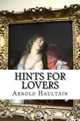 Hints for Lovers by Arnold Haultain (English) Paperback Book
