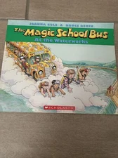 The Magic School Bus Ser.: At the Waterworks by Joanna Cole (2004, Trade...
