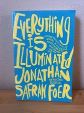 Everything Is Illuminated by Jonathan Safran Foer (2003, Trade Paperback)