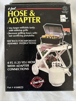 CHAR-BROIL 4 FOOT HOSE & ADAPTER PORTABLE REFILLABLE TANK USE IN OPEN BOX