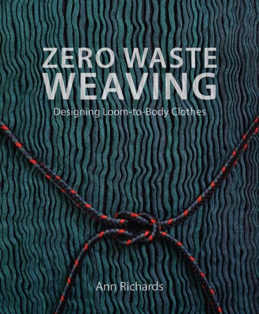 Zero Waste Weaving: Designing Loom-to-Body Clothes - Image 6