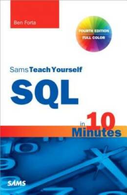 SQL in 10 Minutes, Sams Teach Yourself (4th Edition) - Paperback - VERY GOOD