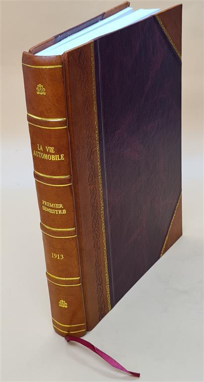 Vintage 1913 La Vie Automobile Leather Bound Vol.13 No.588-613