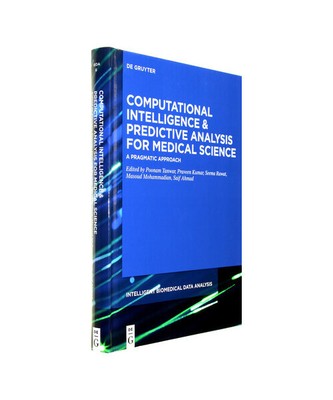 Computational Intelligence and Predictive Analysis for Medical Science: A Pragma