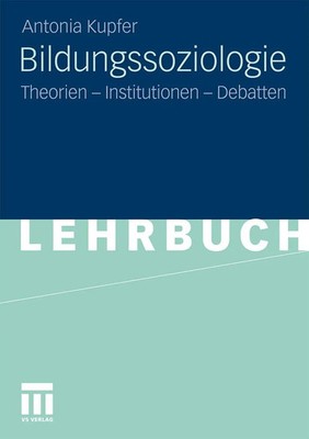 Antonia Kupfer | Bildungssoziologie | Taschenbuch | Deutsch (2011) | 218 S.