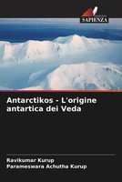 Ravikumar Kurup (U. A.) | Antarctikos - L'origine Antartica Dei Veda | Buch