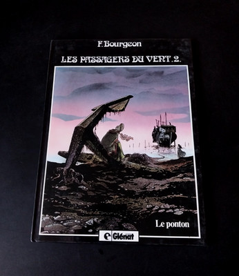 Francois Bourgeon - Les Passagers du Vent 2 - Le Ponton - Glenat