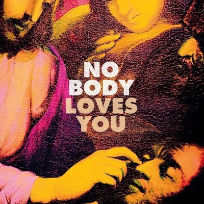 No Body Loves You (Vinyl) 12'' Album Coloured Vinyl (UK IMPORT)