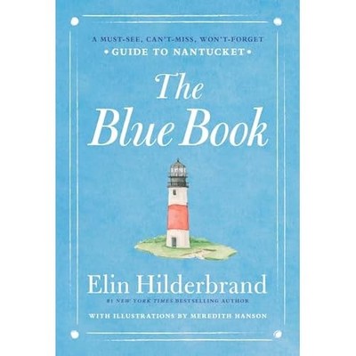 Blue Book : a Must-See, Can't-Miss, Won't-Forget Guide  -  NEW Elin Hilderbran 2