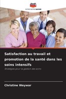 Satisfaction Au Travail Et Promotion De La Santé Dans Les Soins Intensifs Christ