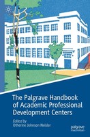 The Palgrave Handbook Of Academic Professional Development Centers Otherine John