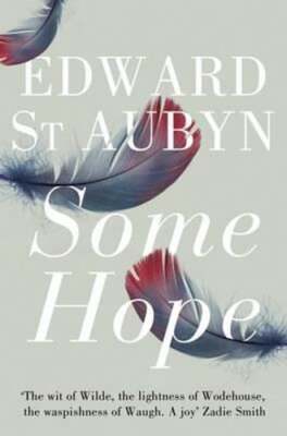 Some Hope by Edward St Aubyn: Used