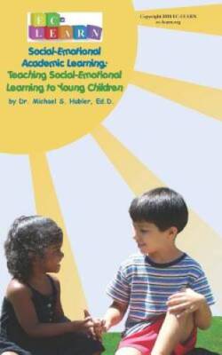 Teaching Social-Emotional Learning to Young Children: Social-Emotional Ac - GOOD