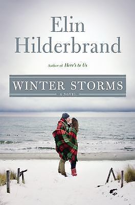 Winter Storms; Winter Street, 3 - hardcover, Elin Hilderbrand, 9780316261173