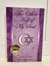 The Other Half of My Soul by Bahia Abrams (2007, Trade Paperback)*Signed 1st Ed*