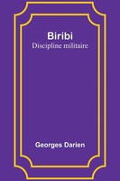 Biribi Discipline Militaire Georges Darien Taschenbuch Englisch 2023