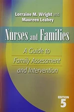 NURSES AND FAMILIES: A GUIDE TO FAMILY ASSESSMENT AND By Wright Lorraine M. Rn