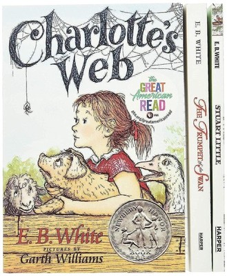 E. B. White Box Set: 3 Classic Favorites: Charlotte's Web, Stuart Little, Th...