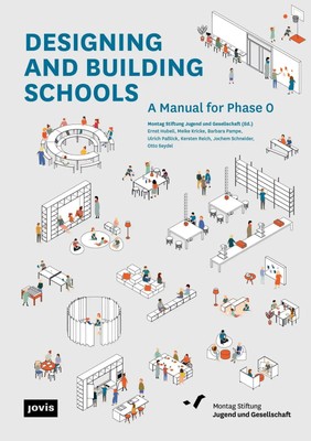 Designing and Building Schools A Manual for Phase 0 Gesellschaft Taschenbuch