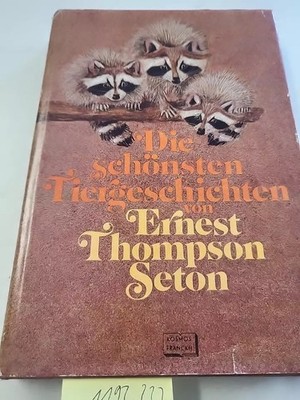 Die schönsten Tiergeschichten, Seton Ernest Thompson; [Hrsg.]: Plump Nikolaus