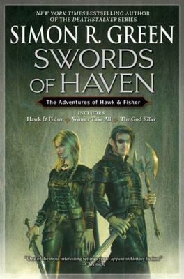 Swords Of Haven: The Adventures of Hawk & Fisher by Simon R. Green